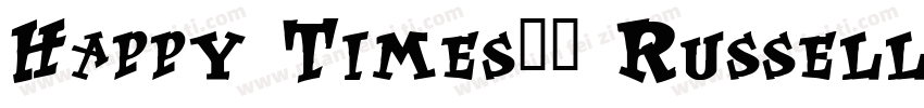 Happy Times字体 Russell字体转换